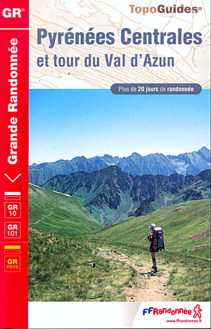 Pyrénées Centrales et tour du Val d'Azul