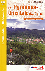 Les Pyrénées Orientales ...à pied