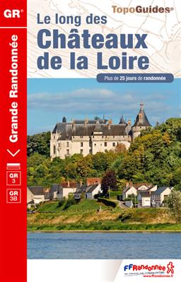 Le long des Châteaux de la Loire (GR 3 y GR 3B)
