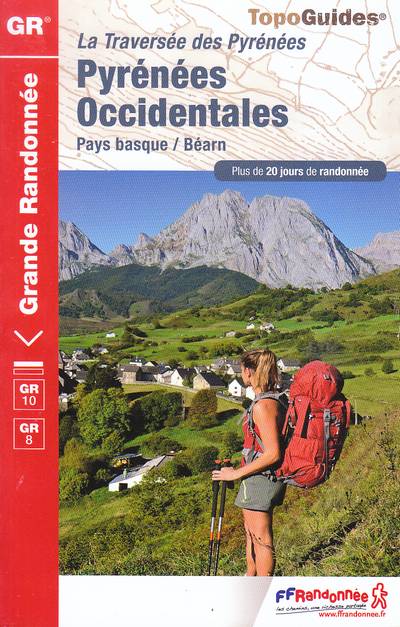 La traversée des Pyrénées. Pyrénées Occidentales