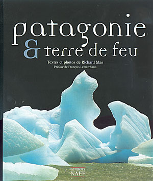 Patagonie & Tierra de fuego