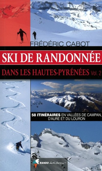 Ski de Randonnée dans les Hautes-Pyrénées Vol.2