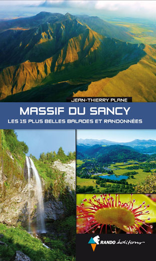 Massif du Sancy. Les 15 plus belles ballades et randonnées