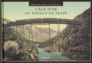 L'âge d'or des voyages en train