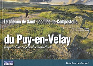 Le chemin de Saint-Jacques- de-Compstelle du Puy-en-Velay