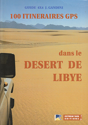 100 itineraires GPS dans le desert de Libye