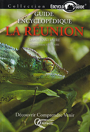 Guide encyclopédique La Réunion