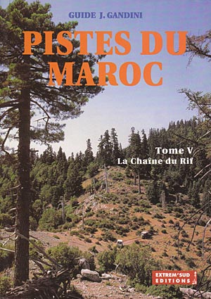 Pistes du Maroc. Tome V: La Chaîne du Rif