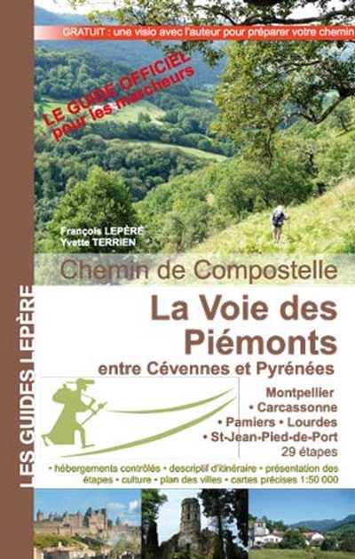 Chemin de Compostelle. La voie des Piémonts entre Cévennes et Pyrénéés