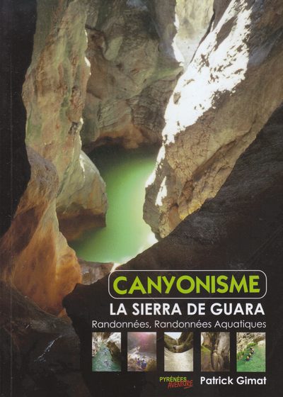 Canyonisme en La Sierra de Guara