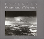 Pyrénées. Fragments d'éternité