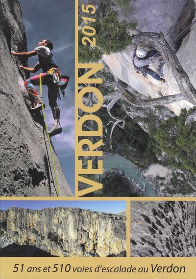 Verdon 2015. 51 ans et 510 voies d'escalade au Verdon