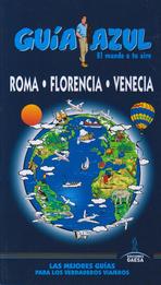 Roma. Florencia. Venecia (Guía Azul)