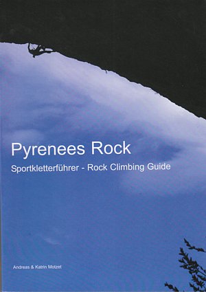 Pyrenees rock. Sportkletterführer. Rock climbing guide