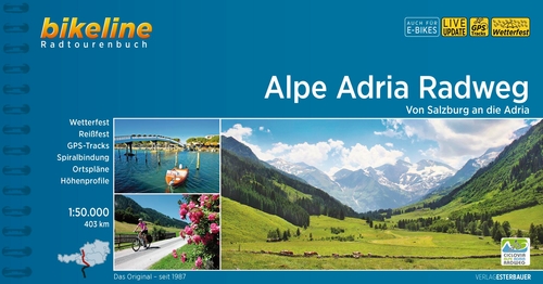 Alpe Adria Radweg. Von Salzburg and die Adria