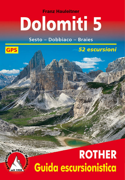 Dolomiti 5. Sesto, Dobbiaco e Braies