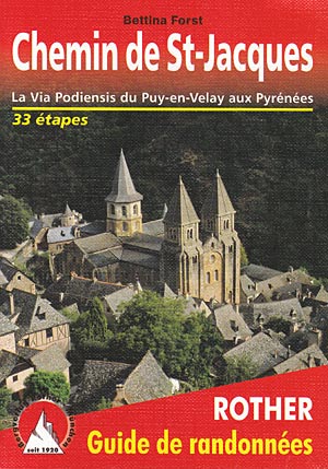 Chemin de St. Jacques. La via Podiensis du Puy-en-Velay aux Pyrénées