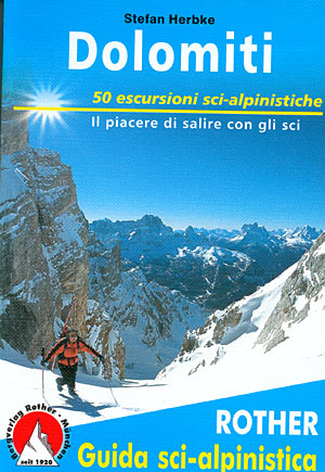 Dolomiti. 50 escursioni sci-alpinistiche