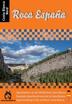 Roca España. Costa Blanca Nord.  Escalada deportiva al norte de la Costa Blanca