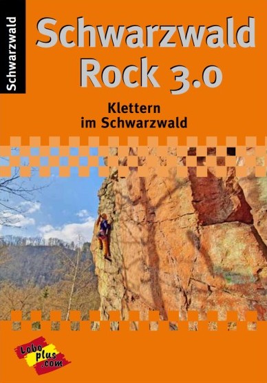 Schwarzwald Rock 3.0. Klettern im Schwarzwald