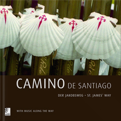 Camino de Santiago (con 4 CD). St. James' Way (With music along the way)