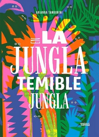 En la jungla, temible jungla