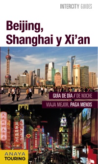 Beijing, Shanghai y Xi'am (Intercity guides)