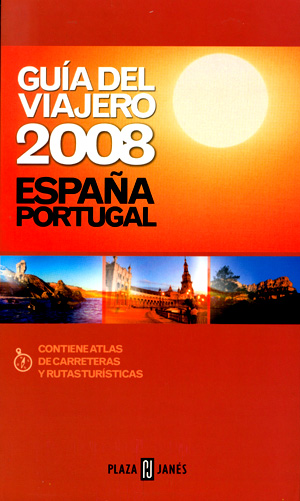 Guía del viajero 2008 España/Portugal