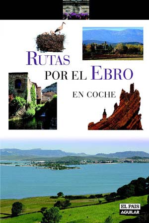 Rutas por el Ebro en coche