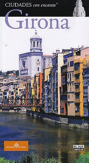 Girona (Ciudades con encanto)