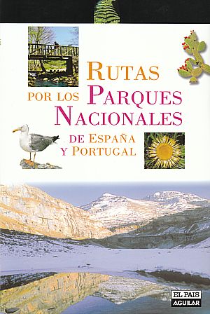 Rutas por los Parques Nacionales de España y Portugal