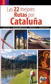 Las 22 mejores rutas por Cataluña