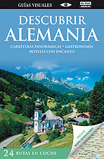 Descubrir Alemania. 24 rutas en coche