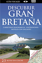 Descubrir Gran Bretaña. 25 rutas en coche