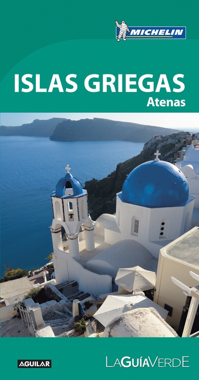 Islas Griegas y Atenas (La Guía Verde)