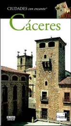 Cáceres (Ciudades con encanto)