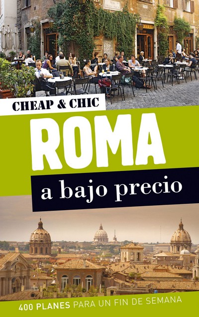 Roma a bajo precio (Cheap & Chic)