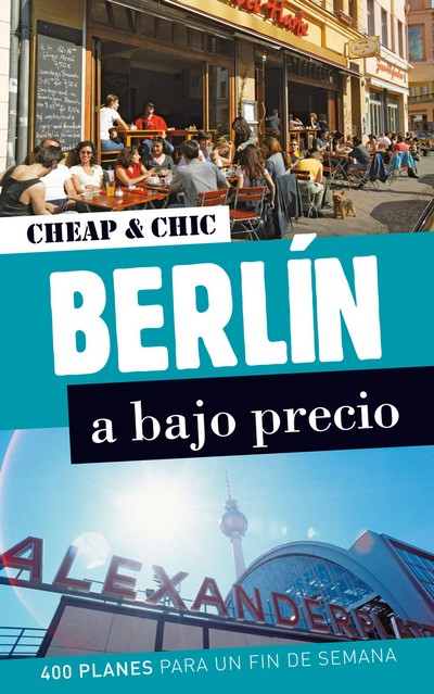 Berlín a bajo precio (Cheap & Chic)