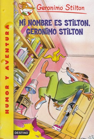 Mi nombre es Stilton, Geronimo Stilton (Geronimo Stilton)