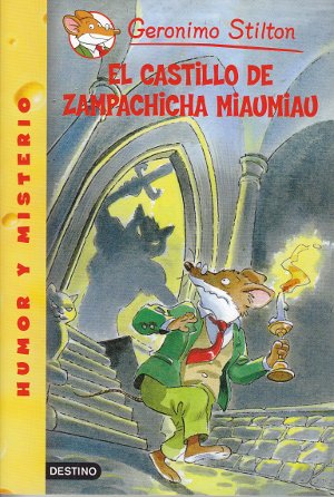 El castillo de Zampachicha Miaumiau (Geronimo Stilton)