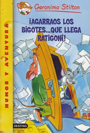 ¡Agarraos los bigotes... que llega Ratigoni! (Geronimo Stilton)