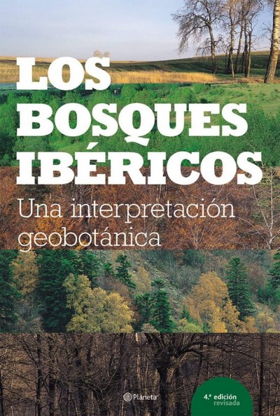 Los bosques ibéricos. Una interpretación geobotánica