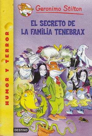 El secreto de la familia Tenebrax (Geronimo Stilton)