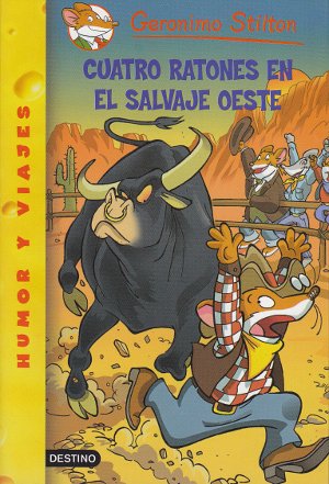 Cuatro ratones en el salvaje oeste (Geronimo Stilton)