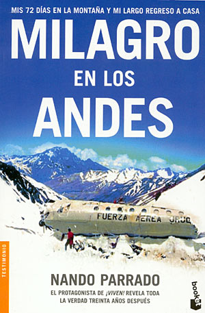 Milagro en los Andes (bolsillo). Mis 72 días en la montaña y mi largo regreso a casa