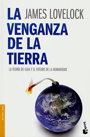 La venganza de La Tierra (bolsillo). La teoría de Gaia y el futuro de la Humanidad