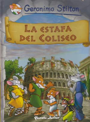 La Estafa del Coliseo (Geronimo Stilton)