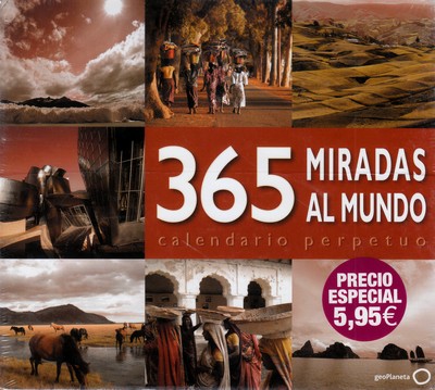 365 miradas al mundo. Calendario perpetuo
