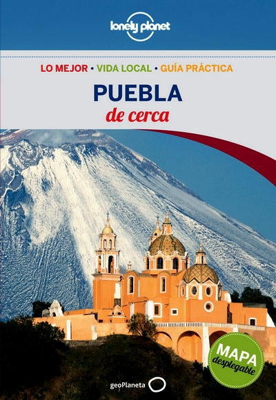 Puebla de cerca (Lonely Planet) 