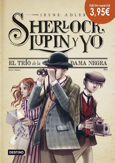 Sherlock Lupin Y Yo . El trío de la dama negra